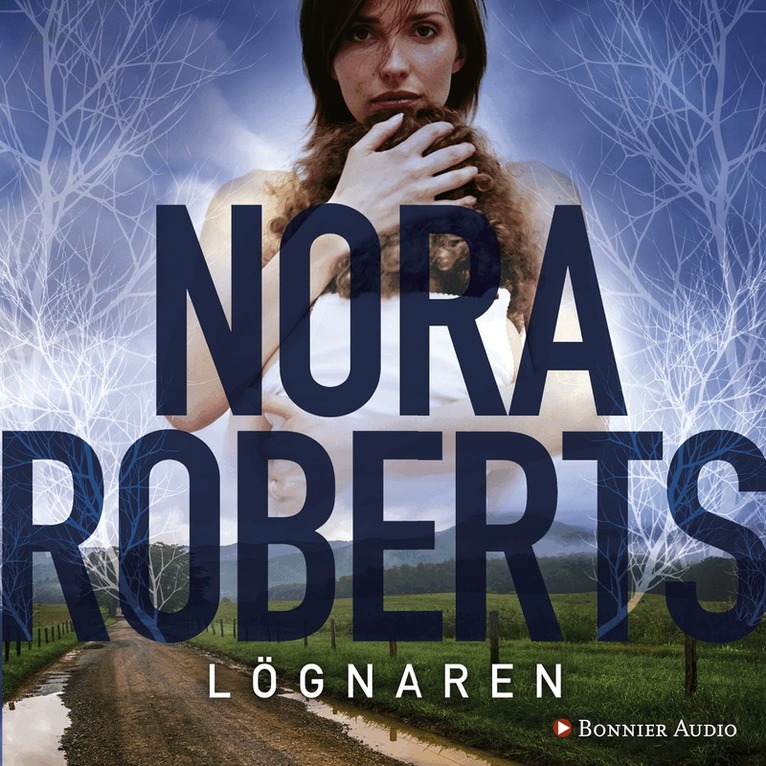 Nora Roberts - Lögnaren, Ljudbok