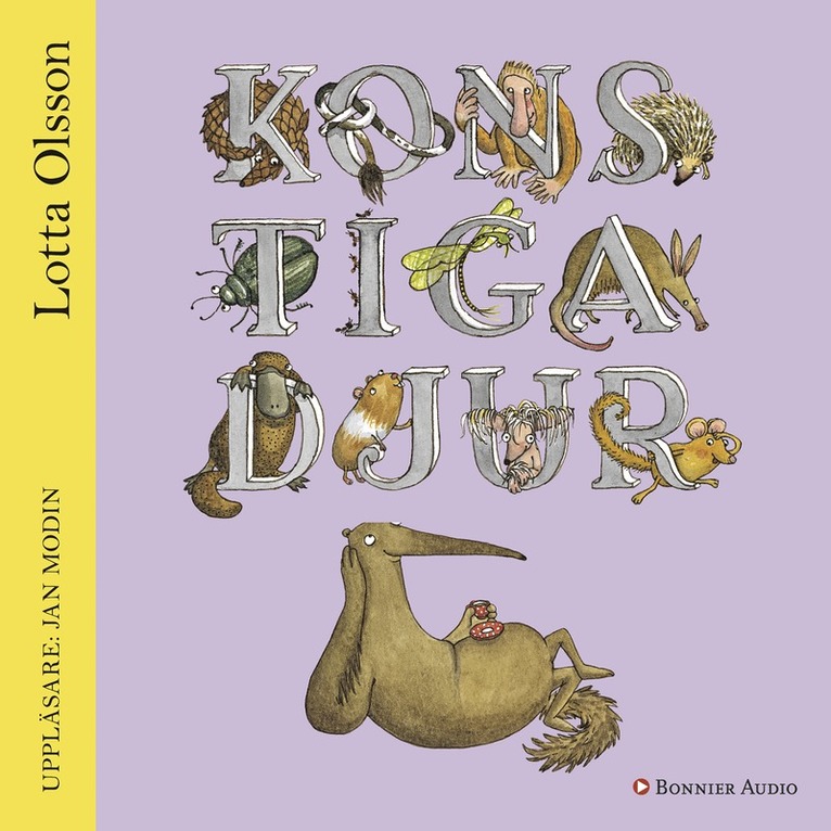 Lotta Olsson - Konstiga djur, Ljudbok