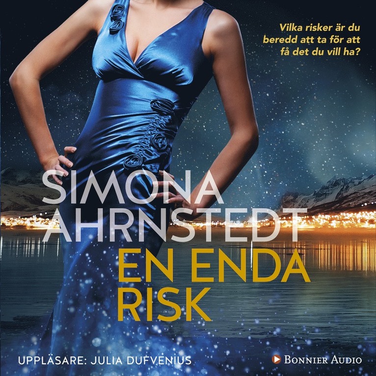 Simona Ahrnstedt - En enda risk, Ljudbok