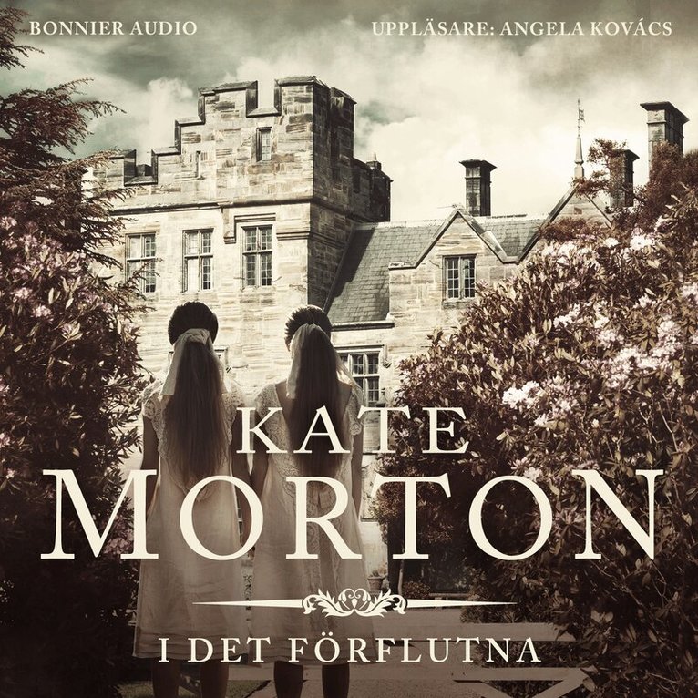 Kate Morton - I det förflutna, Ljudbok