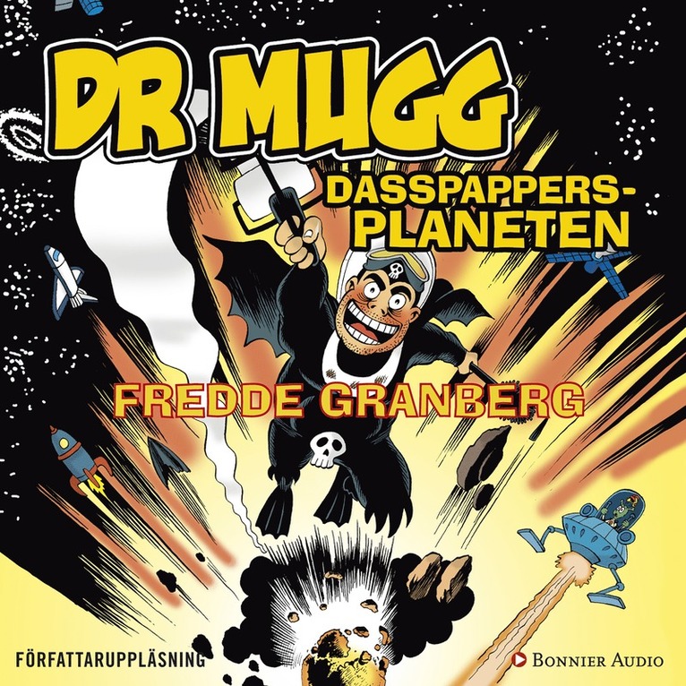 Fredde Granberg - Dr Mugg. Dasspappersplaneten, Ljudbok