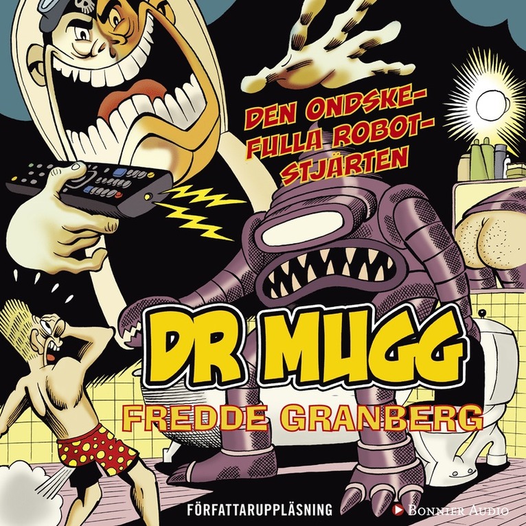 Fredde Granberg - Dr Mugg. Den ondskefulla robotstjärten, Ljudbok