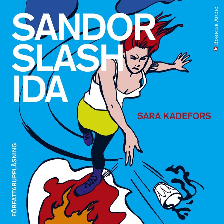 Sara Kadefors - Sandor slash Ida, Ljudbok
