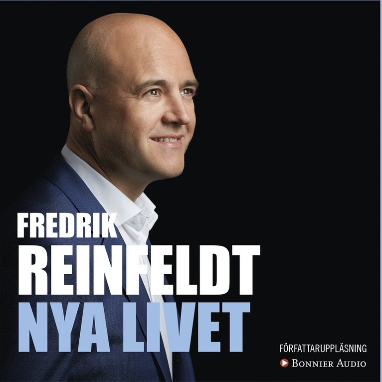 Fredrik Reinfeldt - Nya livet : om att leva till 100, arbeta till 75, börja om vid 50 och komma igång vid 25, Ljudbok