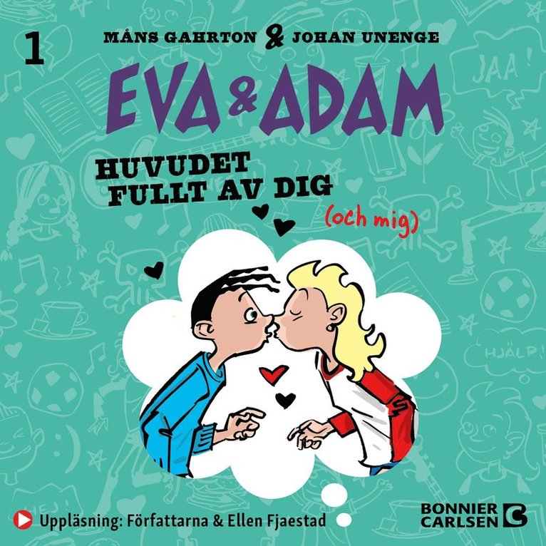 Måns Gahrton, Johan Unenge - Huvudet fullt av dig, Ljudbok