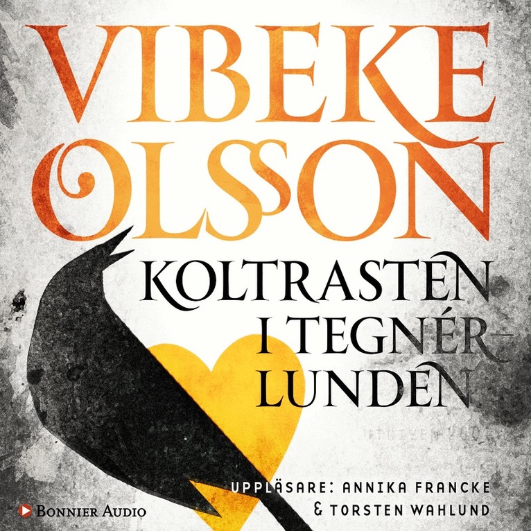 Vibeke Olsson - Koltrasten i Tegnérlunden, Ljudbok