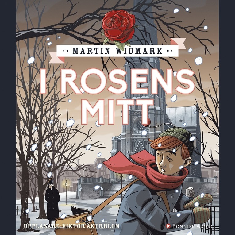 Martin Widmark - I rosens mitt, Ljudbok