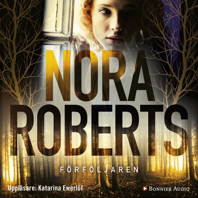 Nora Roberts - Förföljaren, Ljudbok