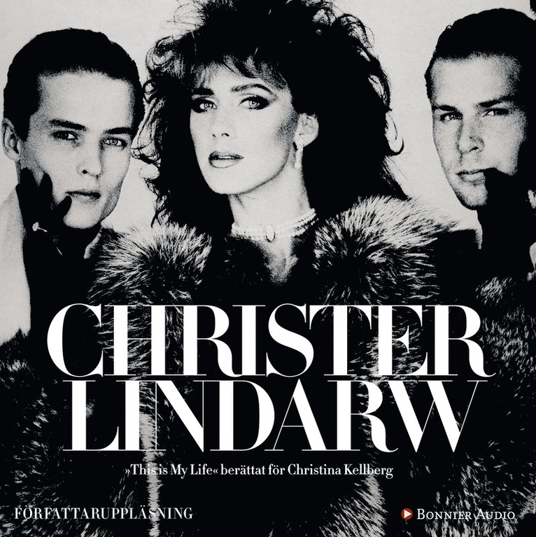 Christer Lindarw, Christina Kellberg - This is my life, Ljudbok