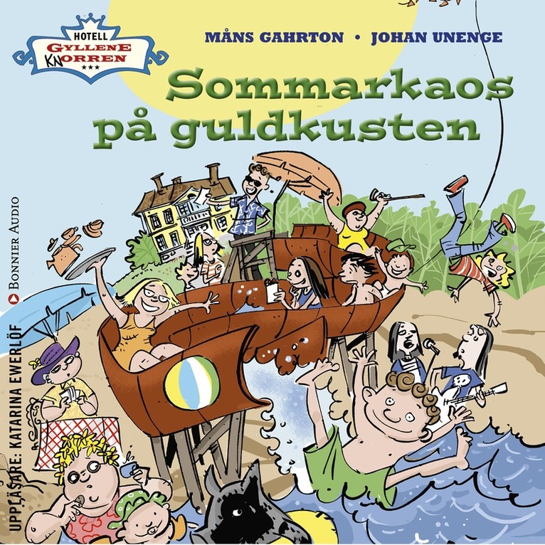 Måns Gahrton, Johan Unenge - Sommarkaos på Guldkusten, Ljudbok