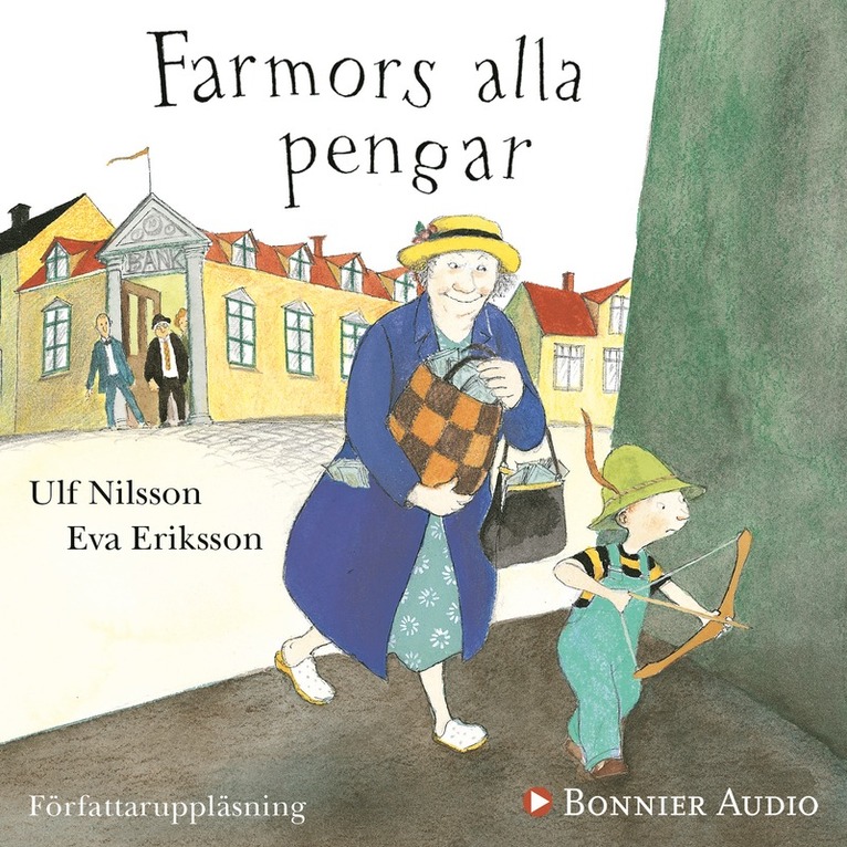 Ulf Nilsson - Farmors alla pengar, Ljudbok