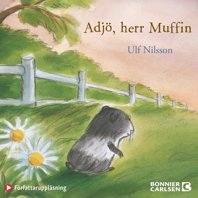 Ulf Nilsson - Adjö, herr Muffin, Ljudbok