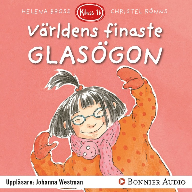 Helena Bross - Världens finaste glasögon, Ljudbok