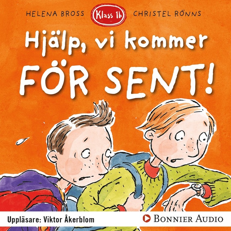 Helena Bross - Hjälp, vi kommer för sent!, Ljudbok