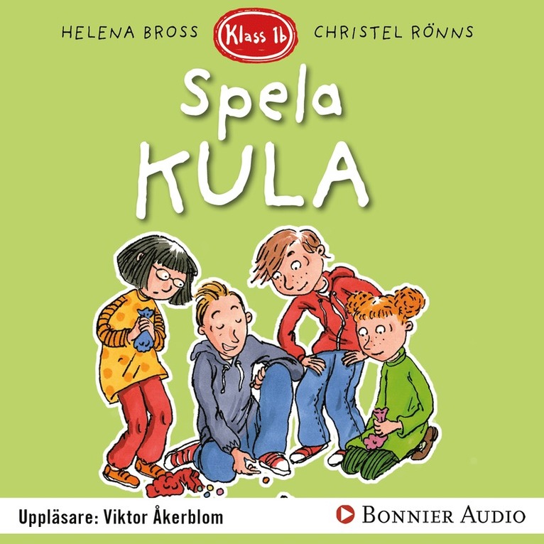 Helena Bross - Spela kula, Ljudbok