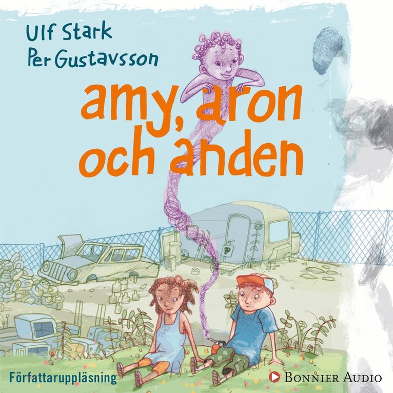 Ulf Stark - Amy, Aron och anden, Ljudbok