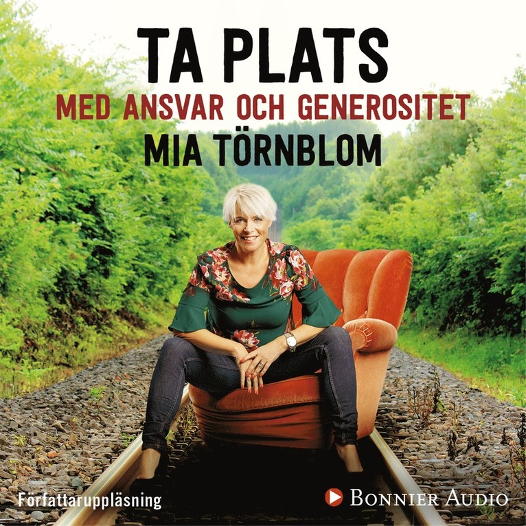 Mia Törnblom - Ta plats med ansvar och generositet, Ljudbok