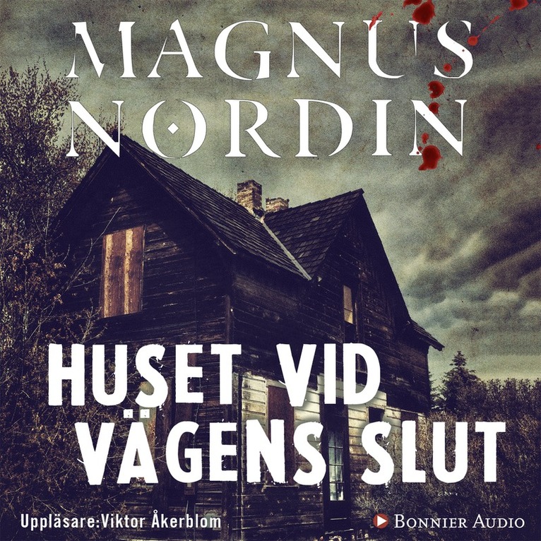 Magnus Nordin - Huset vid vägens slut, Ljudbok
