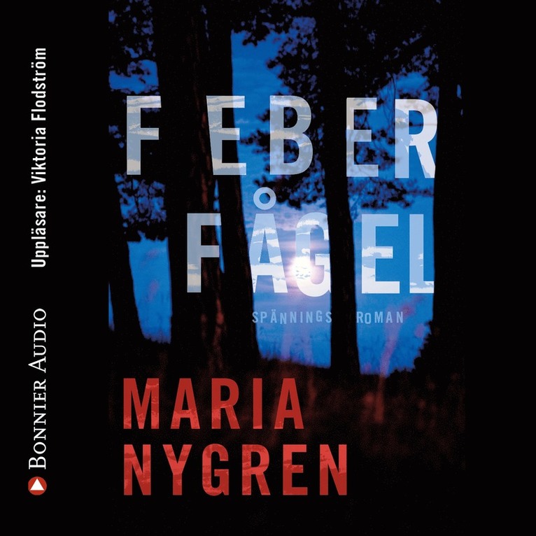 Maria Nygren - Feberfågel, Ljudbok
