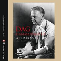 e-Bok Dag Hammarskjöld  att bära världen <br />                        Ljudbok