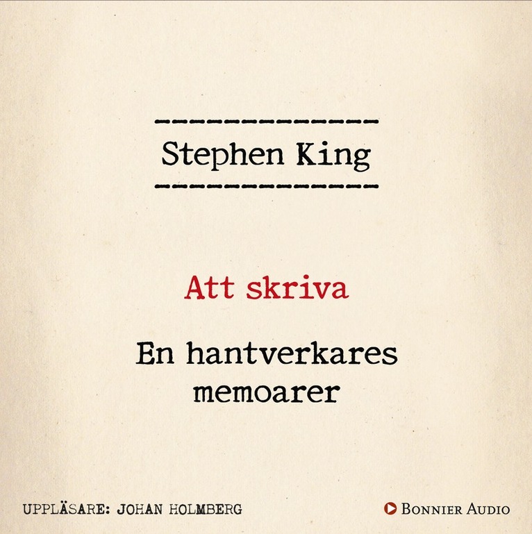 Stephen King - Att skriva : en hantverkares memoarer, Ljudbok