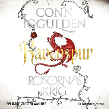 Conn Iggulden - Rosornas krig. Fjärde boken, Ravenspur, Ljudbok