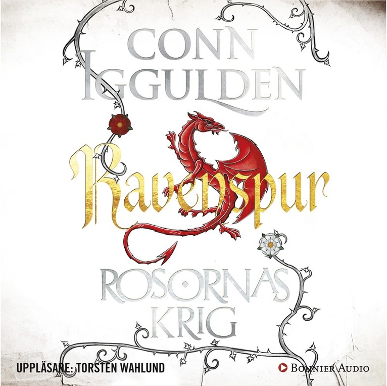 Conn Iggulden - Rosornas krig. Fjärde boken, Ravenspur, Ljudbok