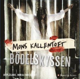 Mons Kallentoft - Bödelskyssen, Ljudbok
