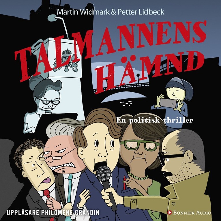 Martin Widmark, Petter Lidbeck - Talmannens hämnd : en politisk thriller, Ljudbok