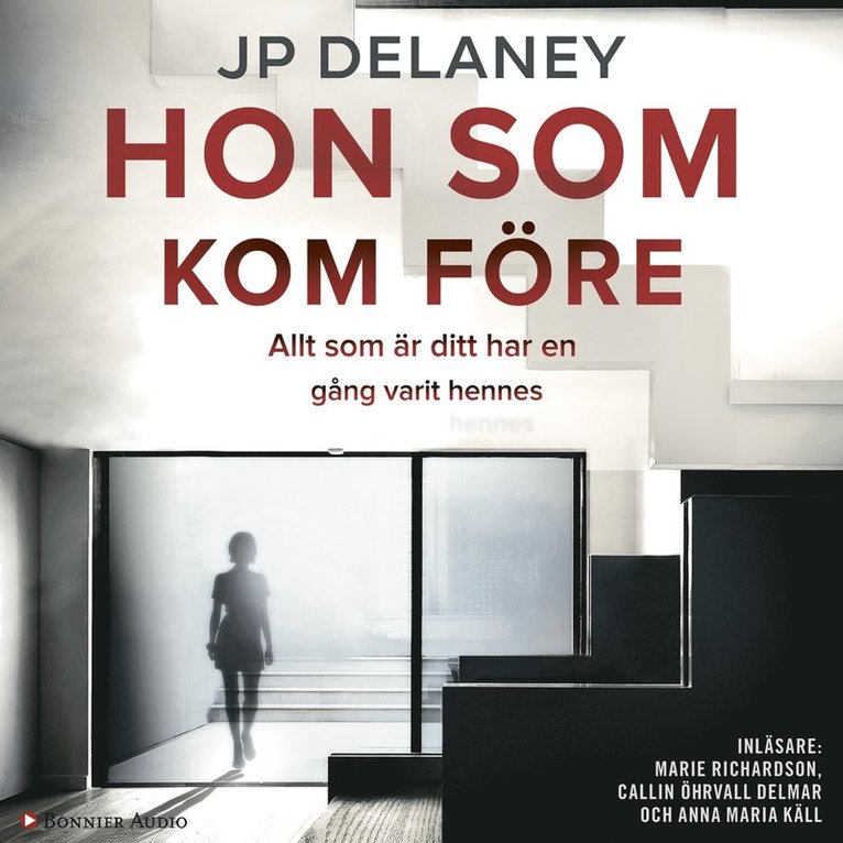 J. P. Delaney - Hon som kom före, Ljudbok