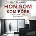 Hon som kom före