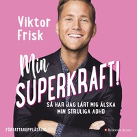 e-Bok Min superkraft!  så har jag lärt mig älska min struliga adhd <br />                        Ljudbok