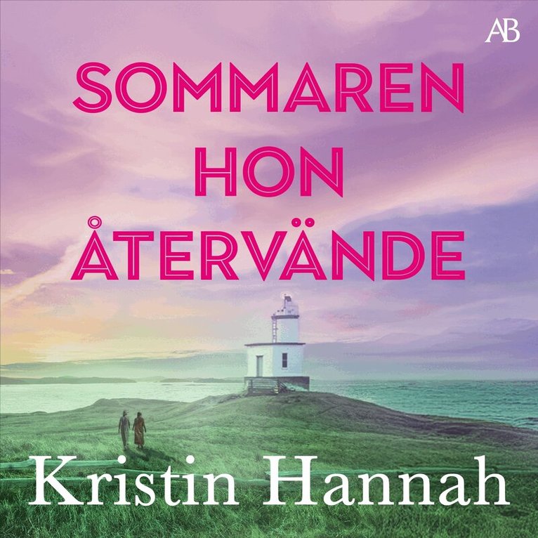 Kristin Hannah - Sommaren hon återvände, Ljudbok