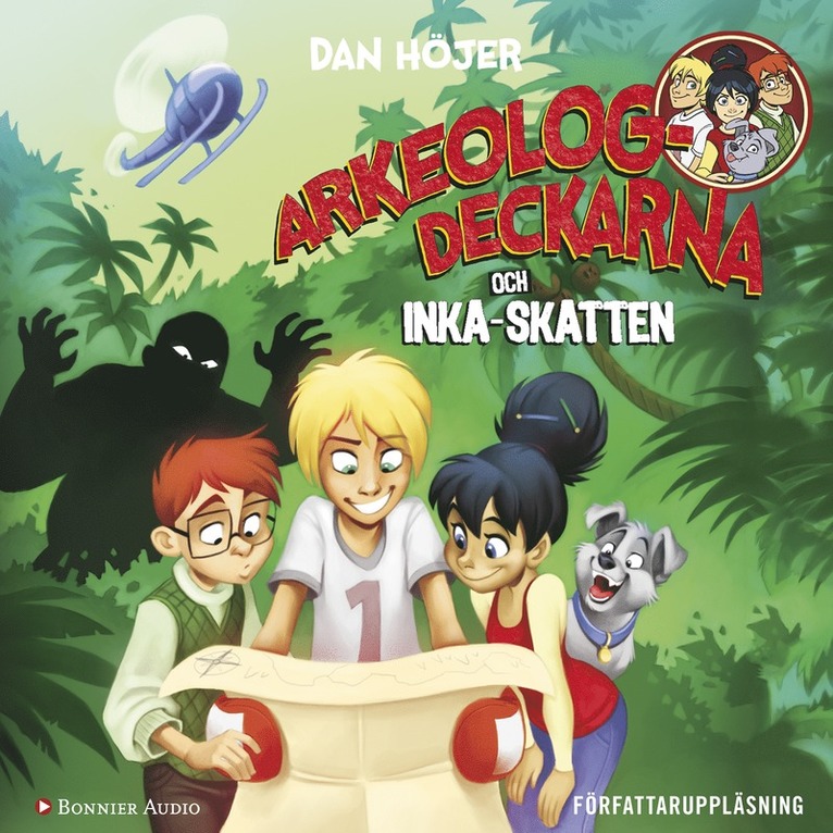 Dan Höjer - Arkeologdeckarna och inkaskatten, Ljudbok