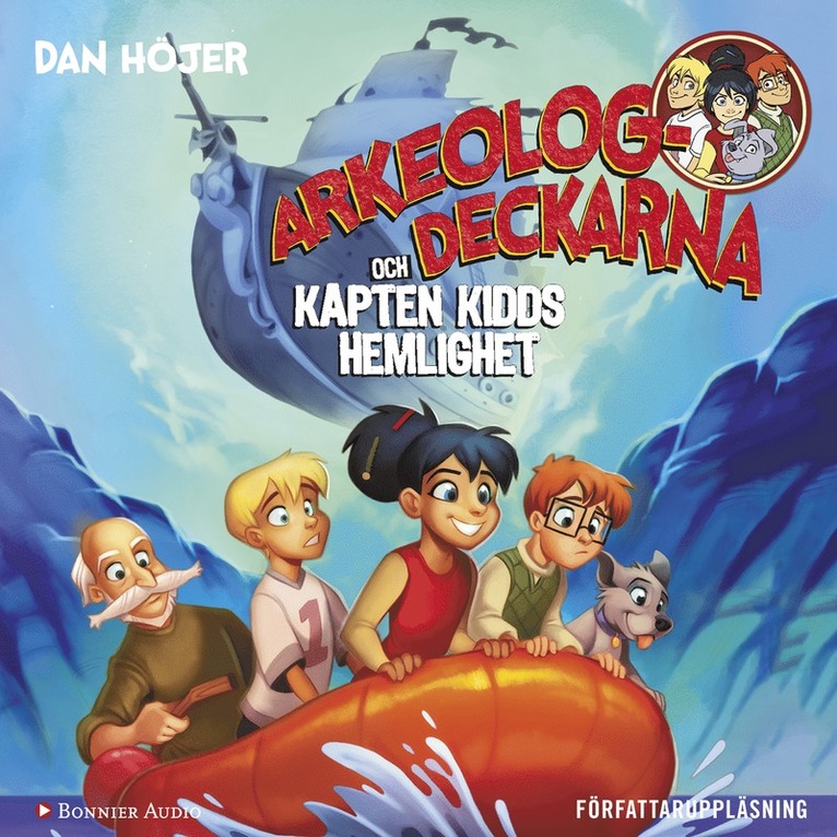 Dan Höjer - Arkeologdeckarna och Kapten Kidds hemlighet, Ljudbok