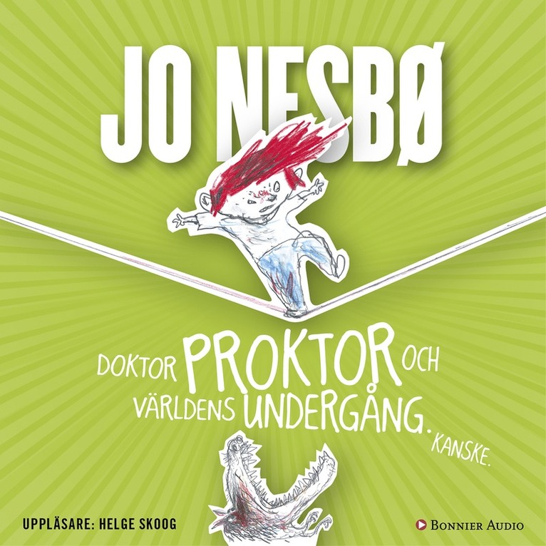 Jo Nesbø - Doktor Proktor och världens undergång. Kanske., Ljudbok