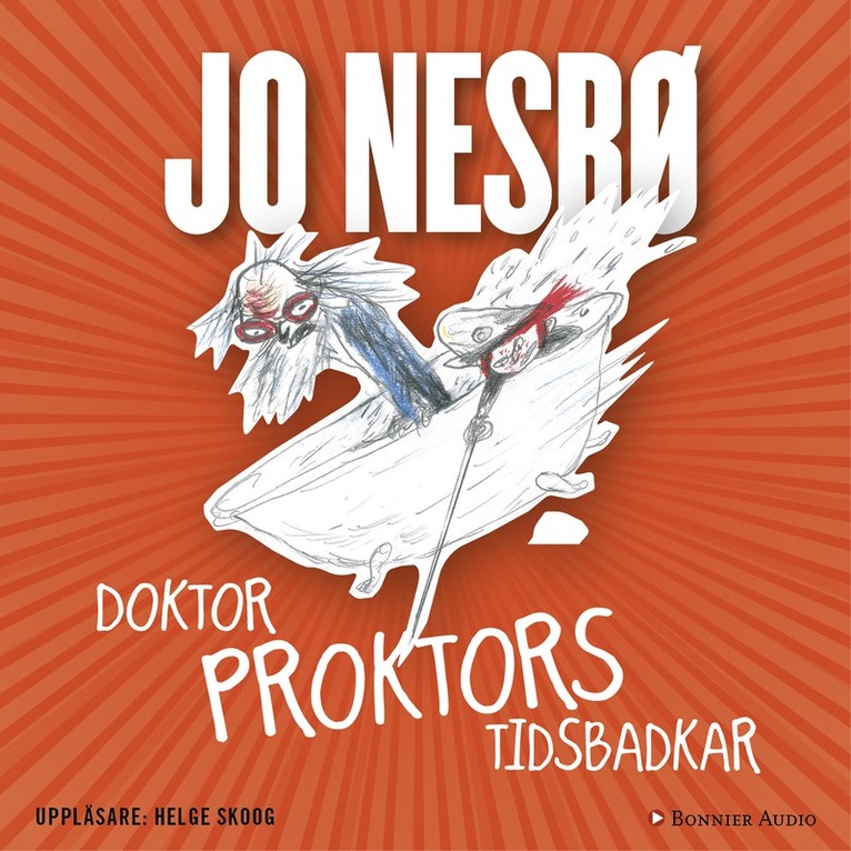Jo Nesbø - Doktor Proktors tidsbadkar, Ljudbok