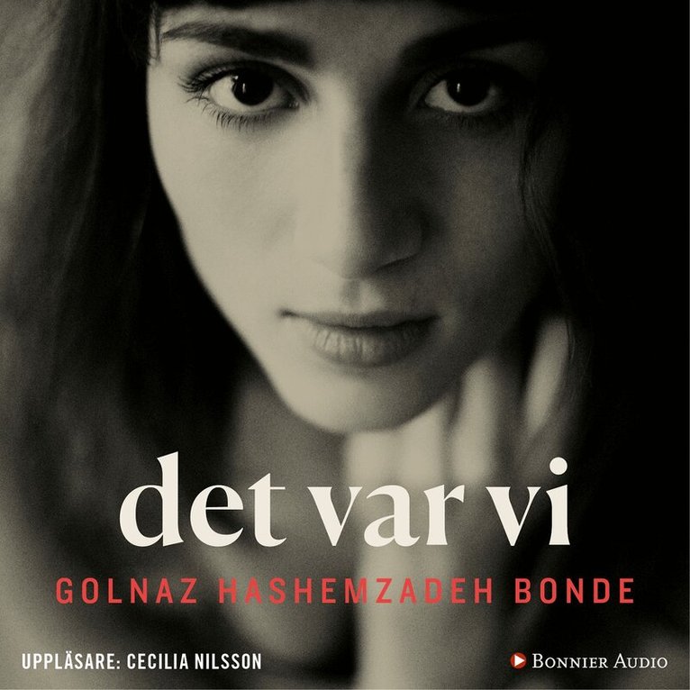 Golnaz Hashemzadeh Bonde - Det var vi, Ljudbok