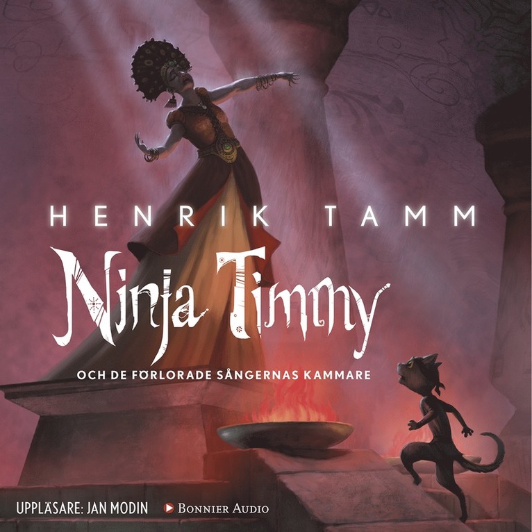 Henrik Tamm - Ninja Timmy och de förlorade sångernas kammare, Ljudbok