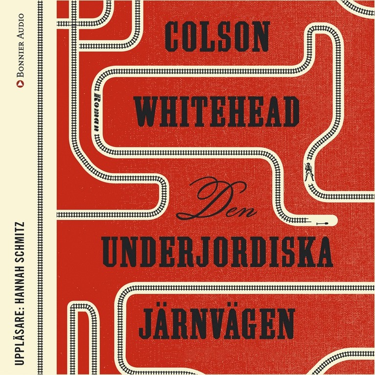 Colson Whitehead - Den underjordiska järnvägen, Ljudbok