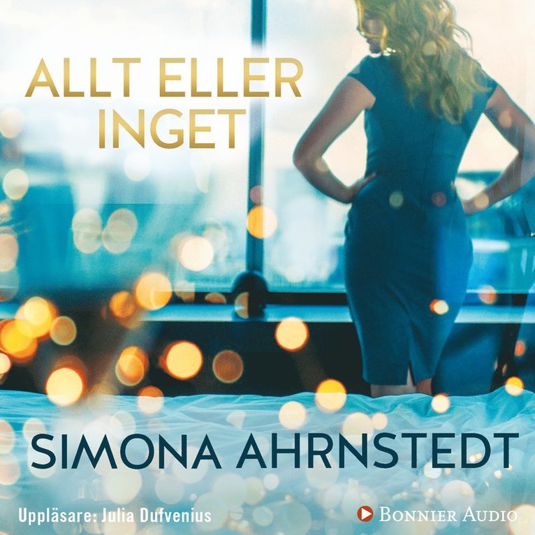 Simona Ahrnstedt - Allt eller inget, Ljudbok