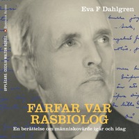 e-Bok Farfar var rasbiolog <br />                        Ljudbok