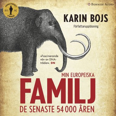 Karin Bojs - Min europeiska familj : de senaste 54 000 åren, Ljudbok. Tillgänglighet: Lägg till