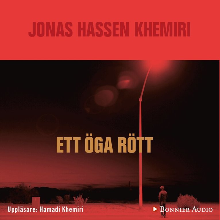 Jonas Hassen Khemiri - Ett öga rött, Ljudbok