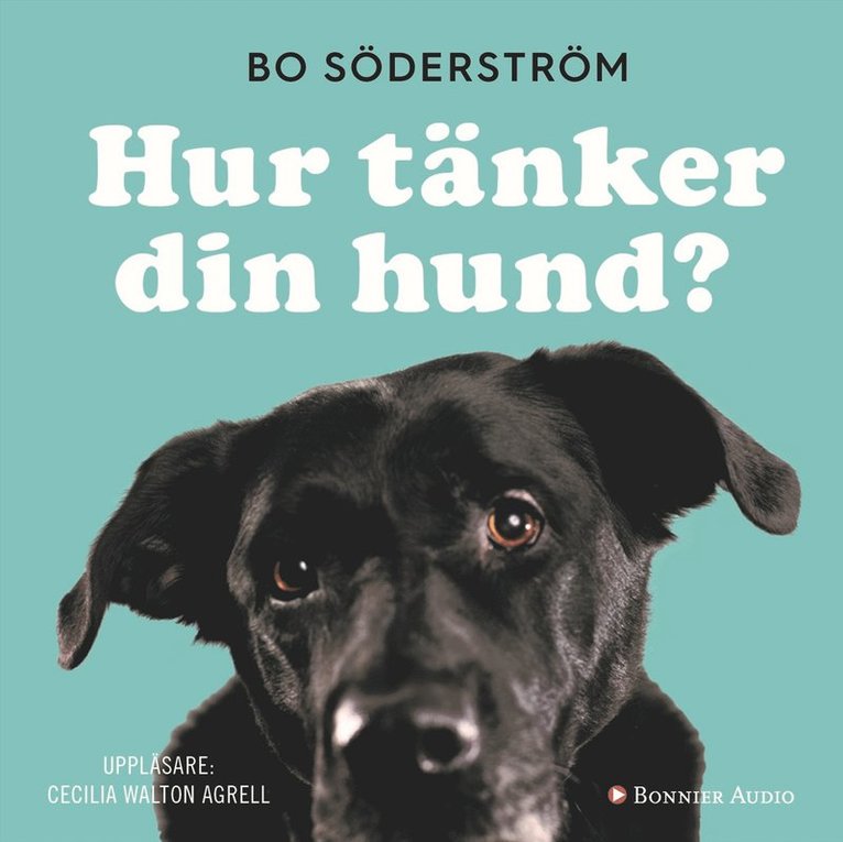 Bo Söderström - Hur tänker din hund?, Ljudbok