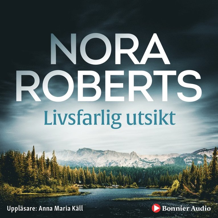 Nora Roberts - Livsfarlig utsikt, Ljudbok