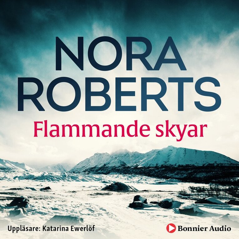 Nora Roberts - Flammande skyar, Ljudbok