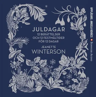 Jeanette Winterson - Juldagar : 12 berättelser och 12 festmåltider för 12 dagar, Ljudbok