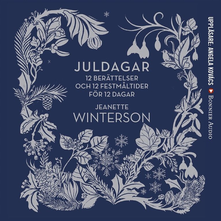 Jeanette Winterson - Juldagar : 12 berättelser och 12 festmåltider för 12 dagar, Ljudbok