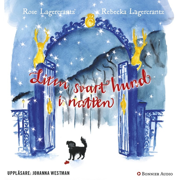 Rose Lagercrantz - Liten svart hund i natten, Ljudbok